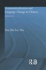 Grammaticalization and Language Change in Chinese: A formal view