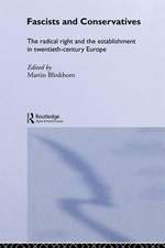 Fascists and Conservatives: The radical right and the establishment in twentieth-century Europe