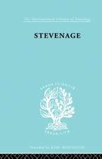 Stevenage: A Sociological Study of a New Town