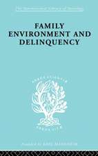 Family Environment and Delinquency