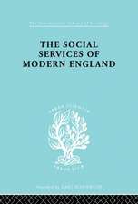 The Social Services of Modern England