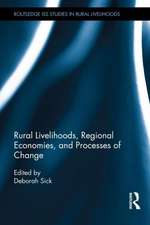 Rural Livelihoods, Regional Economies, and Processes of Change