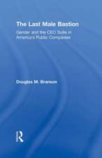 The Last Male Bastion: Gender and the CEO Suite in America’s Public Companies