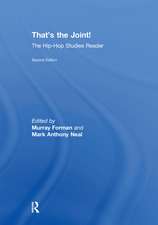 That's the Joint!: The Hip-Hop Studies Reader