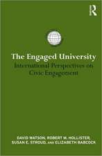 The Engaged University: International Perspectives on Civic Engagement