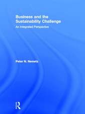 Business and the Sustainability Challenge: An Integrated Perspective