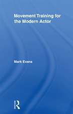 Movement Training for the Modern Actor