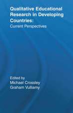 Qualitative Educational Research in Developing Countries: Current Perspectives