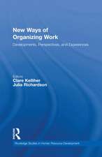 New Ways of Organizing Work: Developments, Perspectives, and Experiences