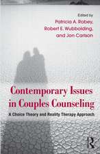 Contemporary Issues in Couples Counseling: A Choice Theory and Reality Therapy Approach