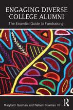 Engaging Diverse College Alumni: The Essential Guide to Fundraising