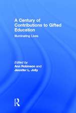 A Century of Contributions to Gifted Education: Illuminating Lives