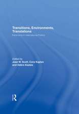 Transitions Environments Translations: Feminisms in International Politics