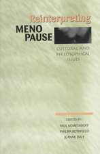 Reinterpreting Menopause: Cultural and Philosophical Issues