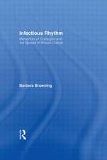 Infectious Rhythm: Metaphors of Contagion and the Spread of African Culture