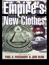 Empire's New Clothes: Reading Hardt and Negri