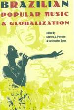 Brazilian Popular Music and Globalization