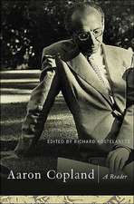 Aaron Copland: A Reader: Selected Writings, 1923-1972