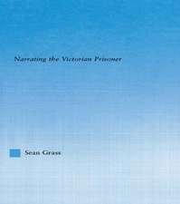 The Self in the Cell: Narrating the Victorian Prisoner