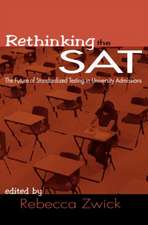 Rethinking the SAT: The Future of Standardized Testing in University Admissions