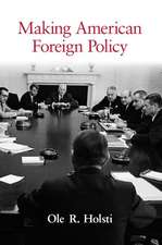 Making American Foreign Policy