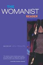 The Womanist Reader: The First Quarter Century of Womanist Thought