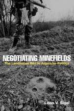 Negotiating Minefields: The Landmines Ban in American Politics