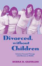 Divorced, without Children: Solution Focused Therapy with Women at Midlife