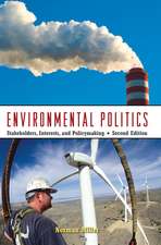 Environmental Politics: Stakeholders, Interests, and Policymaking