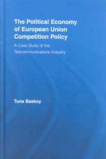 The Political Economy of European Union Competition Policy: A Case Study of the Telecommunications Industry