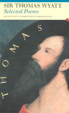 Selected Poems of Sir Thomas Wyatt