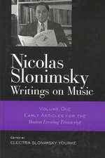 Nicolas Slonimsky: Writings on Music: Early Writings