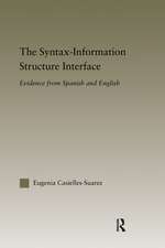 The Syntax-Information Structure Interface: Evidence from Spanish and English