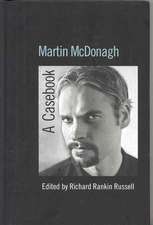 Martin McDonagh: A Casebook