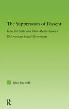 The Suppression of Dissent: How the State and Mass Media Squelch USAmerican Social Movements