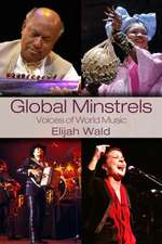 Global Minstrels: Voices of World Music