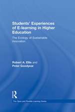 Students' Experiences of e-Learning in Higher Education: The Ecology of Sustainable Innovation