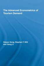 The Advanced Econometrics of Tourism Demand