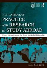 The Handbook of Practice and Research in Study Abroad: Higher Education and the Quest for Global Citizenship