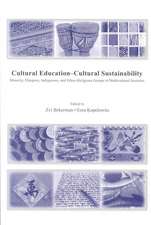 Cultural Education - Cultural Sustainability: Minority, Diaspora, Indigenous and Ethno-Religious Groups in Multicultural Societies