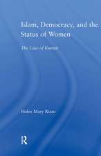 Islam, Democracy and the Status of Women: The Case of Kuwait