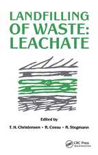 Landfilling of Waste: Leachate