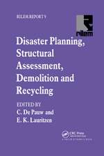 Disaster Planning, Structural Assessment, Demolition and Recycling