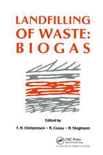 Landfilling of Waste: Biogas