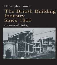 The British Building Industry since 1800: An economic history