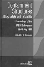 Containment Structures: Risk, Safety and Reliability: Proceedings of the IABSE Henderson Colloquium