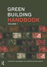 Green Building Handbook: Volume 1: A Guide to Building Products and their Impact on the Environment