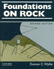 Foundations on Rock: Engineering Practice, Second Edition