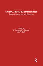 Stadia Arenas and Grandstands: Design, Construction and Operation