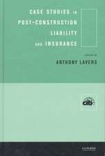 Case Studies in Post Construction Liability and Insurance